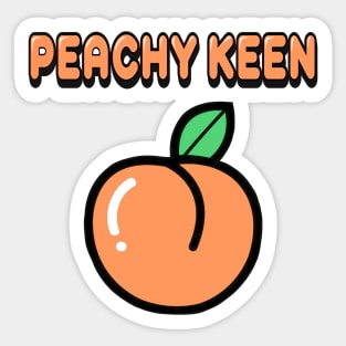 Peachy Keen Sticker